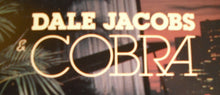Load image into Gallery viewer, Dale Jacobs | Dale Jacobs & Cobra
