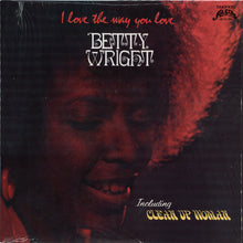 Load image into Gallery viewer, Betty Wright | I Love The Way You Love