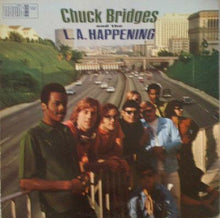 Load image into Gallery viewer, Chuck Bridges And The L.A. Happening | Chuck Bridges And The L.A. Happening