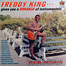 Load image into Gallery viewer, Freddie King | Gives You A Bonanza Of Instrumentals (New)
