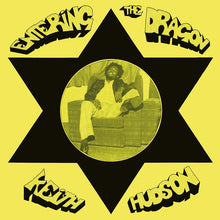 Load image into Gallery viewer, Keith Hudson | Entering The Dragon (New)