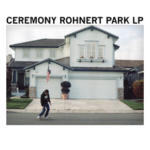 Load image into Gallery viewer, Ceremony (4) | Rohnert Park LP (New)