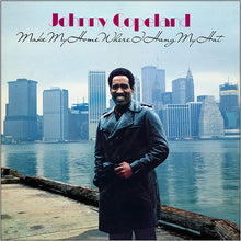 Load image into Gallery viewer, Johnny Copeland | Make My Home Where I Hang My Hat