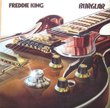 Load image into Gallery viewer, Freddie King | Burglar