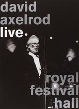 Load image into Gallery viewer, David Axelrod | Live Royal Festival Hall