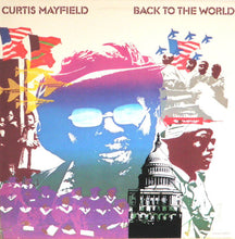 Load image into Gallery viewer, Curtis Mayfield | Back To The World (New)