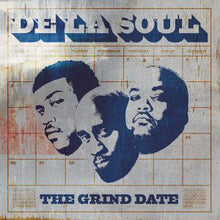 Load image into Gallery viewer, De La Soul | The Grind Date (New)