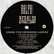Load image into Gallery viewer, Renaldo & The Loaf | Songs For Swinging Larvae