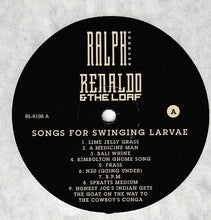 Load image into Gallery viewer, Renaldo & The Loaf | Songs For Swinging Larvae