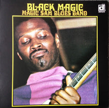 Load image into Gallery viewer, Magic Sam Blues Band | Black Magic (New)