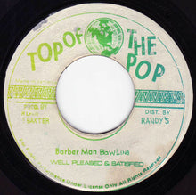 Load image into Gallery viewer, Well Pleased And Satisfied | Barber Man Bawling / Chase Them Crazy