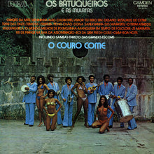 Load image into Gallery viewer, Os Batuqueiros | O Couro Come