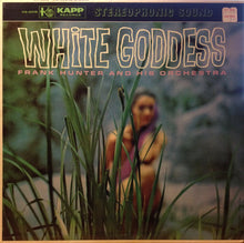 Load image into Gallery viewer, Frank Hunter And His Orchestra | White Goddess