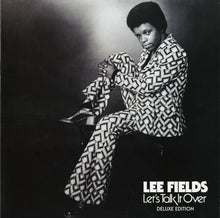 Load image into Gallery viewer, Lee Fields | Let's Talk It Over (New)
