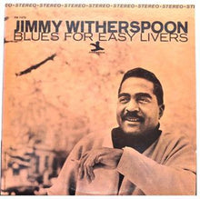 Load image into Gallery viewer, Jimmy Witherspoon | Blues For Easy Livers