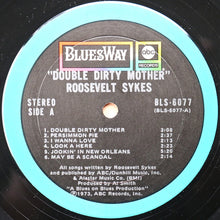 Load image into Gallery viewer, Roosevelt Sykes | Dirty Double Mother