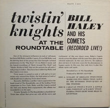 Load image into Gallery viewer, Bill Haley And His Comets | Twistin' Knights At The Roundtable (Recorded Live!)