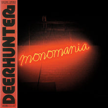 Load image into Gallery viewer, Deerhunter | Monomania (New)