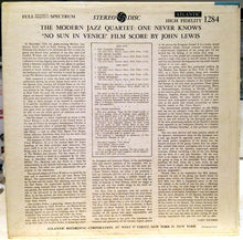 Load image into Gallery viewer, The Modern Jazz Quartet | The Modern Jazz Quartet Plays One Never Knows - Original Film Score For “No Sun In Venice”