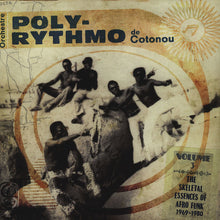 Load image into Gallery viewer, T.P. Orchestre Poly-Rythmo | The Skeletal Essences Of Afro Funk 1969-1980 (New)