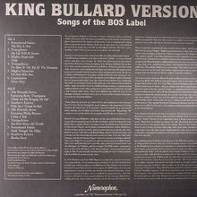 Load image into Gallery viewer, Various | King Bullard Version - Songs Of The BOS Label
