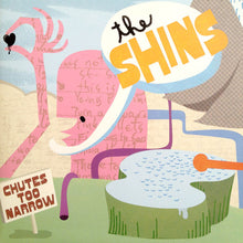 Load image into Gallery viewer, The Shins | Chutes Too Narrow (New)