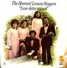 Load image into Gallery viewer, Howard Lemon Singers | I Am Determined