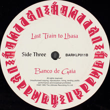 Load image into Gallery viewer, Banco De Gaia | Last Train To Lhasa