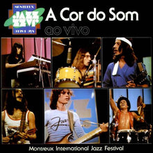 Load image into Gallery viewer, A Cor Do Som | Ao Vivo - Montreux International Jazz Festival