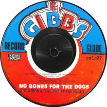 Load image into Gallery viewer, Joe Gibbs & The Professionals | No Bones For The Dogs (Dubs From The Mighty Two 1974 To 1979) (New)