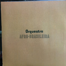 Load image into Gallery viewer, Orquestra Afro-Brasileira | Orquestra Afro-Brasileira (New)