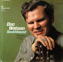 Load image into Gallery viewer, Doc Watson | Southbound