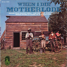 Load image into Gallery viewer, Motherlode (2) | When I Die