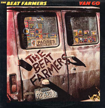 Load image into Gallery viewer, The Beat Farmers | Van Go