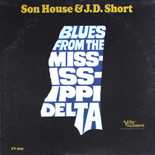 Load image into Gallery viewer, Son House | Blues From The Mississippi Delta