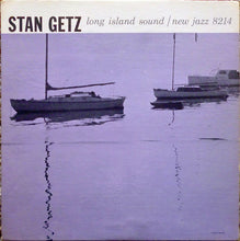 Load image into Gallery viewer, Stan Getz | Long Island Sound