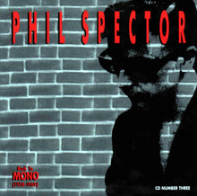 Load image into Gallery viewer, Phil Spector | Back To Mono (1958-1969)