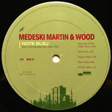 Load image into Gallery viewer, Medeski Martin & Wood | Note Bleu: Best Of Blue Note Years 1998 - 2005