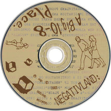 Load image into Gallery viewer, Negativland | A Big 10-8 Place