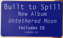 Load image into Gallery viewer, Built To Spill | Untethered Moon (New)