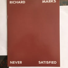 Load image into Gallery viewer, Richard Marks | Never Satisfied (New)