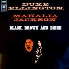Load image into Gallery viewer, Duke Ellington And His Orchestra | Black, Brown And Beige