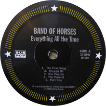 Load image into Gallery viewer, Band Of Horses | Everything All The Time (New)