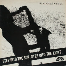 Load image into Gallery viewer, Jon Sandoval | Step Into The Sun, Step Into The Light.