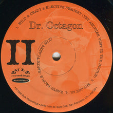 Load image into Gallery viewer, Dr. Octagon | Dr. Octagonecologyst