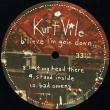 Load image into Gallery viewer, Kurt Vile | B'lieve I'm Goin Down... (New)