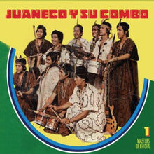 Load image into Gallery viewer, Juaneco Y Su Combo | Masters Of Chicha Vol. 1