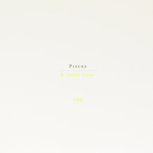 Load image into Gallery viewer, Pisces (7) | A Lovely Sight (New)