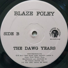Load image into Gallery viewer, Blaze Foley | The Dawg Years (New)