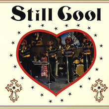Load image into Gallery viewer, Still Cool | Still Cool (New)